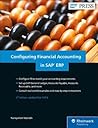 Configuring Financial Accounting in SAP ERP (3rd Edition) (SAP PRESS)