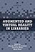 Augmented and Virtual Reality in Libraries (LITA Guides)