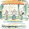 Les journalistes nous cachent-ils des choses ? Les journalistes nous cachent-ils des choses ?