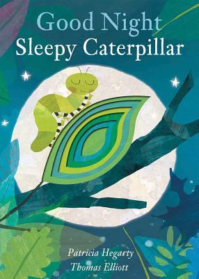 Good Night Sleepy Caterpillar (Board Book)