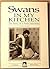 Swans in My Kitchen: The Story of a Swan Sanctuary