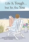 Life Is Tough... but So Are You by Heather Stillufsen, An Encouraging Gift Book for a Daughter, Sister, Mom, Friend, or Any Woman Going Through a Hard Time from Blue Mountain Arts