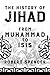 The History of Jihad: From Muhammad to ISIS