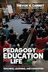 Pedagogy and Education for Life Pedagogy and Education for Life
