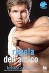 La regola dell'amico by Kristen Callihan