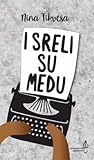 I sreli su medu