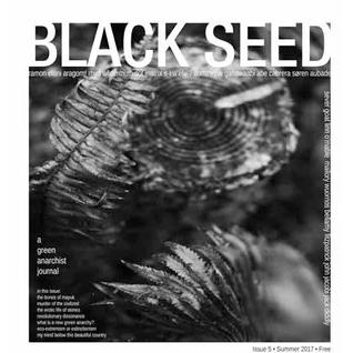 Black Seed: A Green Anarchist Journal, Issue 5