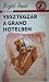 Vesztegzár a Grand Hotelben