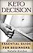 Keto Decision: Essential Gu...