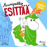Muumipeikko esittää (Hardcover)