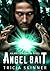 Angel Bait (Angel Assassins, #1)