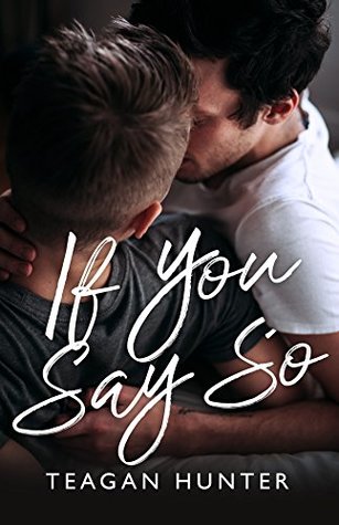 If You Say So (Kindle Edition)