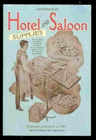 Catalogue of Hotel and Saloon Supplies (Paperback)