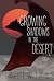 Growing Shadows in the Desert