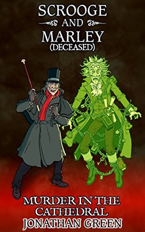 Murder in the Cathedral (Scrooge and Marley - Deceased #2)