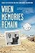 When Memories Remain by Karen Emilson