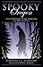 Spooky Oregon: Tales of Hauntings, Strange Happenings, and Other Local Lore