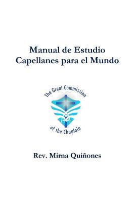 Manual de Estudio Capellanes para el Mundo (Spanish Edition)