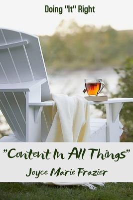 Doing "It" Right Content In All Things