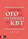Hantera oro och o...