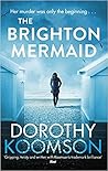 The Brighton Mermaid by Dorothy Koomson