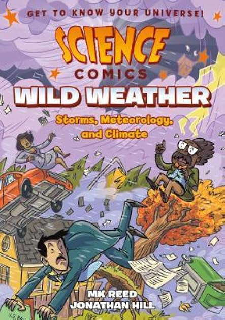 Wild Weather: Storms, Meteorology, and Climate