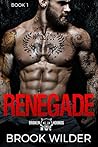 Renegade (Broken Hounds MC, #1)