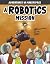 A Robotics Mission