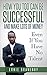 How You Too Can Be Successful and Make Lots of Money Even If ... by Ernie Braveboy
