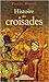 Histoire des croisades