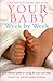 Your Baby Week By Week: The ultimate guide to caring for your new baby – FULLY UPDATED JUNE 2018