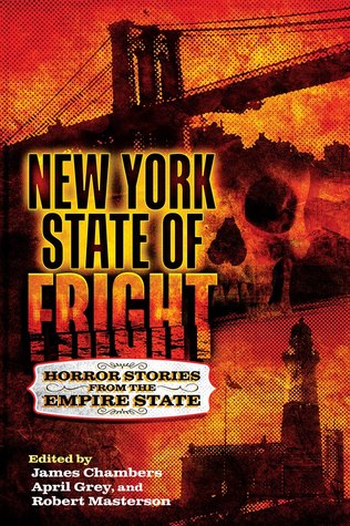 New York State of Fright: Horror Stories from the Empire State