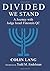 Divided We Stand: A Journey...