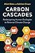 Carbon Cascades: Redesignin...