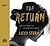The Return: Reflections on Loving God Back