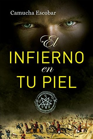 El infierno en tu piel (Spanish Edition)