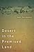 Desert in the Promised Land