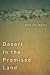 Desert in the Promised Land (Stanford Studies in Jewish History and Culture)