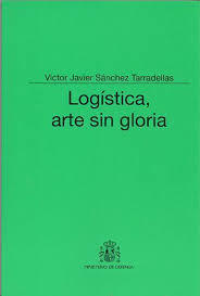 Logistica, arte sin gloria