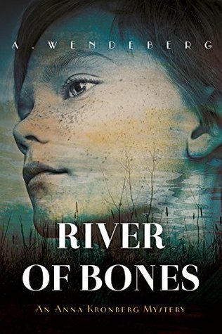 River of Bones (Anna Kronberg Thriller, #6)