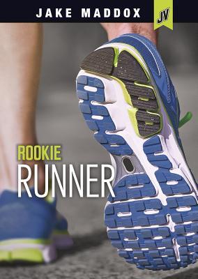 Rookie Runner (Jake Maddox JV)