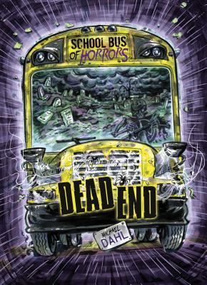 Dead End: A 4D Book (School Bus of Horrors)