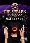 Maskerade (Die Seelenspringerin)
