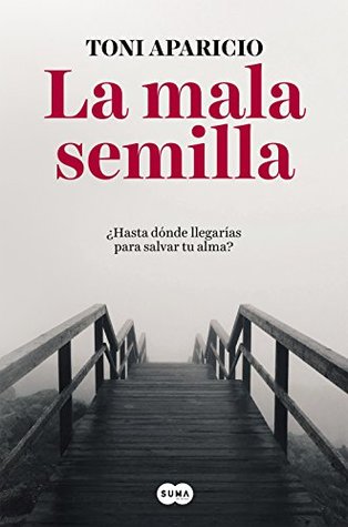 La mala semilla (Kindle Edition)