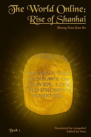 The World Online: Book 1 - Rise of Shanhai (Kindle Edition)