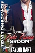 The Fake Fiance Groom: The Legendary Kent Brother Romances