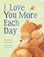 I Love You More Each Day (Padded Board Books for Babies)