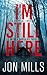 I'm Still Here