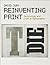 Reinventing Print: Technology and Craft in Typography