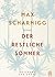 Der restliche Sommer